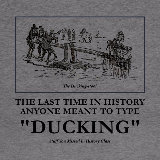 Ducking by Stuff You Missed in History Class